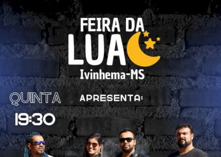 Prefeitura de Ivinhema realizará show para comemorar 8º aniversário da Feira da Lua