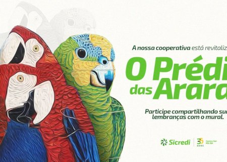 Sicredi Centro-Sul MS/BA está revitalizando a pintura do Prédio das Araras