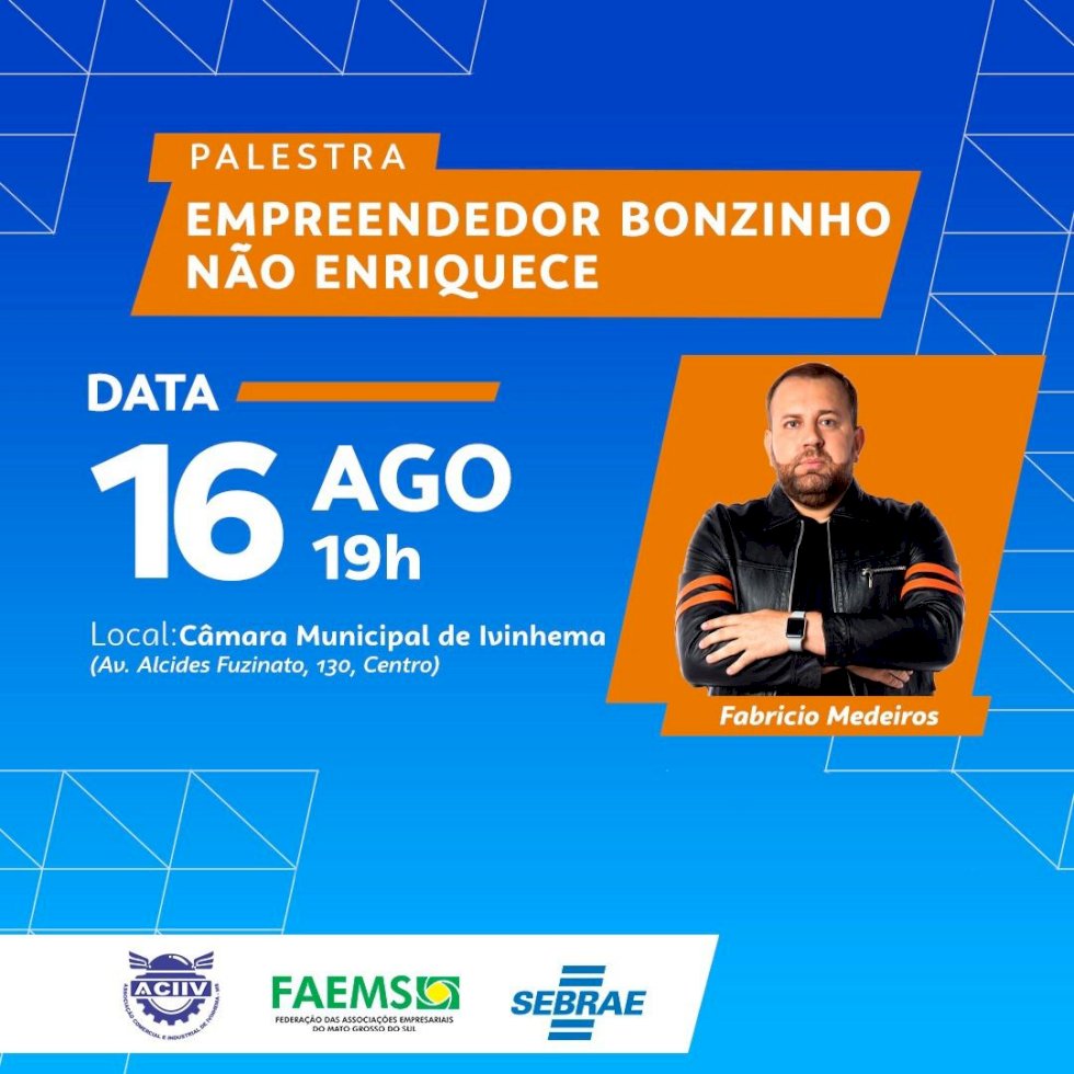 Ivinhema - Palestra gratuita para, empresários, colaboradores e interessados, com Palestrante Fabrício Medeiros