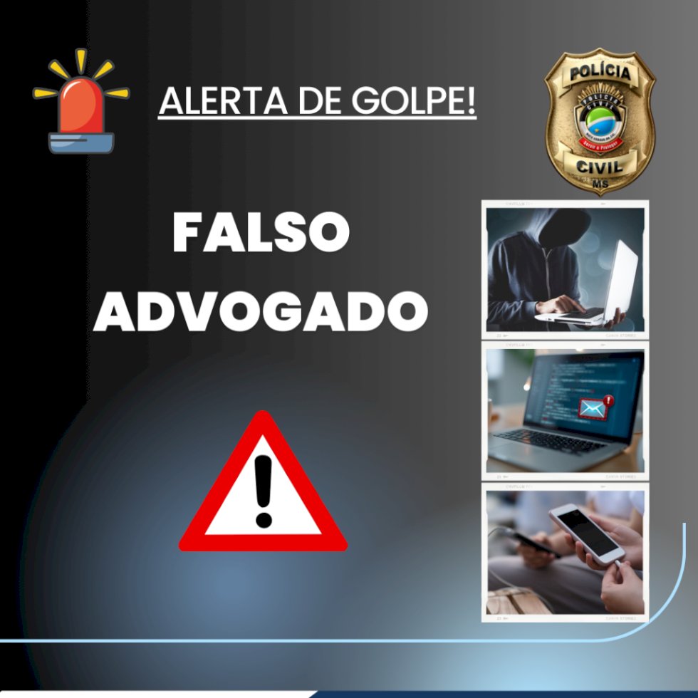 Polícia Civil alerta para golpe do falso advogado em Mato Grosso do Sul