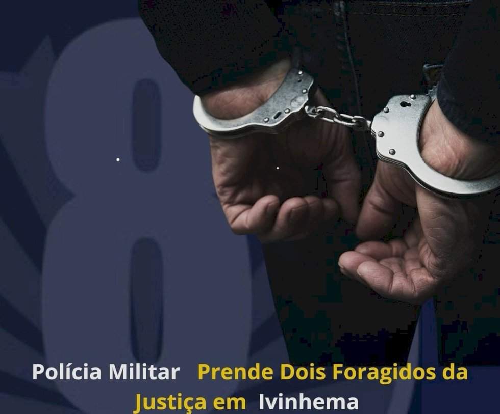 Ivinhema - PM prende dois foragidos da justiça