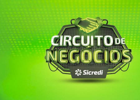 Sicredi Centro-Sul MS/BA promove Circuito de Negócios em Naviraí nos dias 11 e 12 de setembro