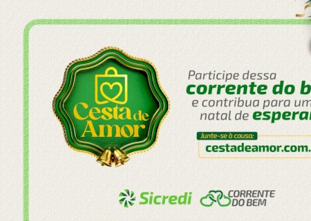Sicredi Centro-Sul MS/BA inicia campanha Cesta de Amor 2025 para arrecadação de alimentos